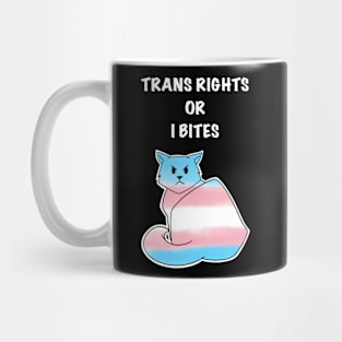 Trans Rights Or I Bites Mug